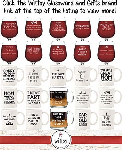 Mom No Matter What, Ugly Children Funny Wine Glass - Unique Gifts for Mom, Women, Wife - Best Mom Gifts from Son, Daughter, Kids - Birthday Gift Idea for Her - Cool Gag Present - Fun Novelty Wine Gift